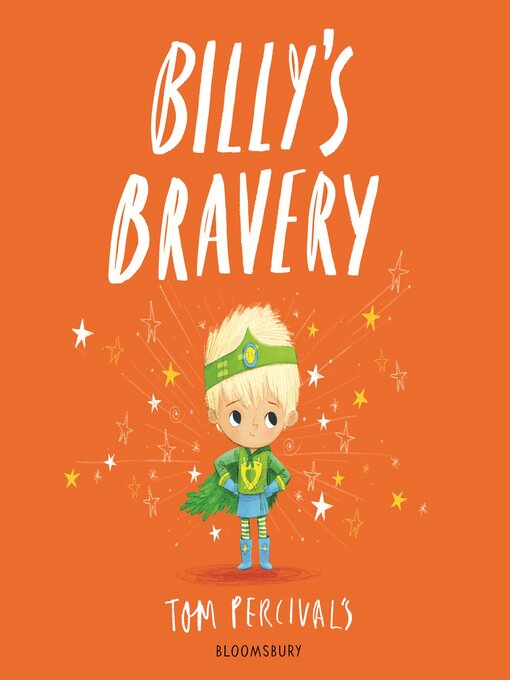 Title details for Billy's Bravery by Tom Percival - Available